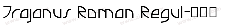 Trajanus Roman Regul字体转换